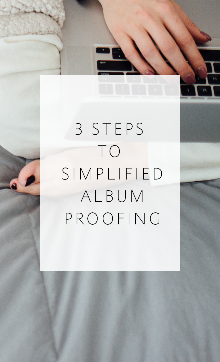3 Steps to Simplified Wedding Album Proofing and Revisions