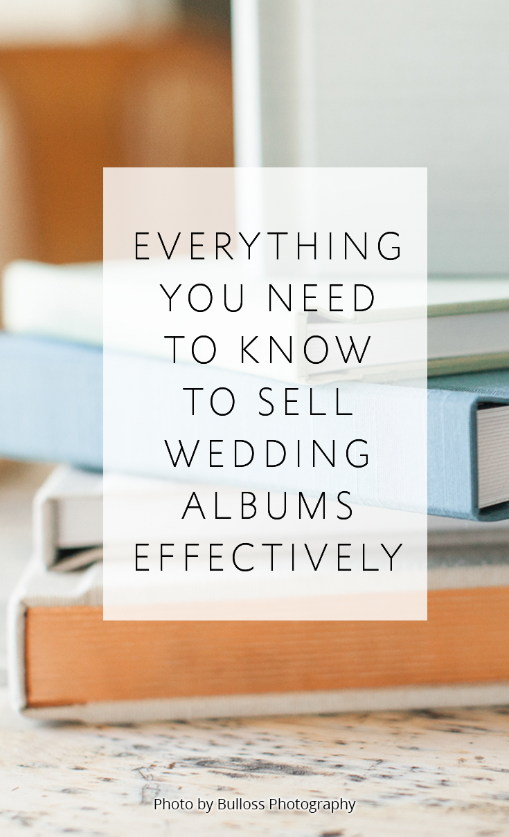 Everything you need to know to sell wedding albums effectively